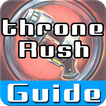 Thron Rush Guide