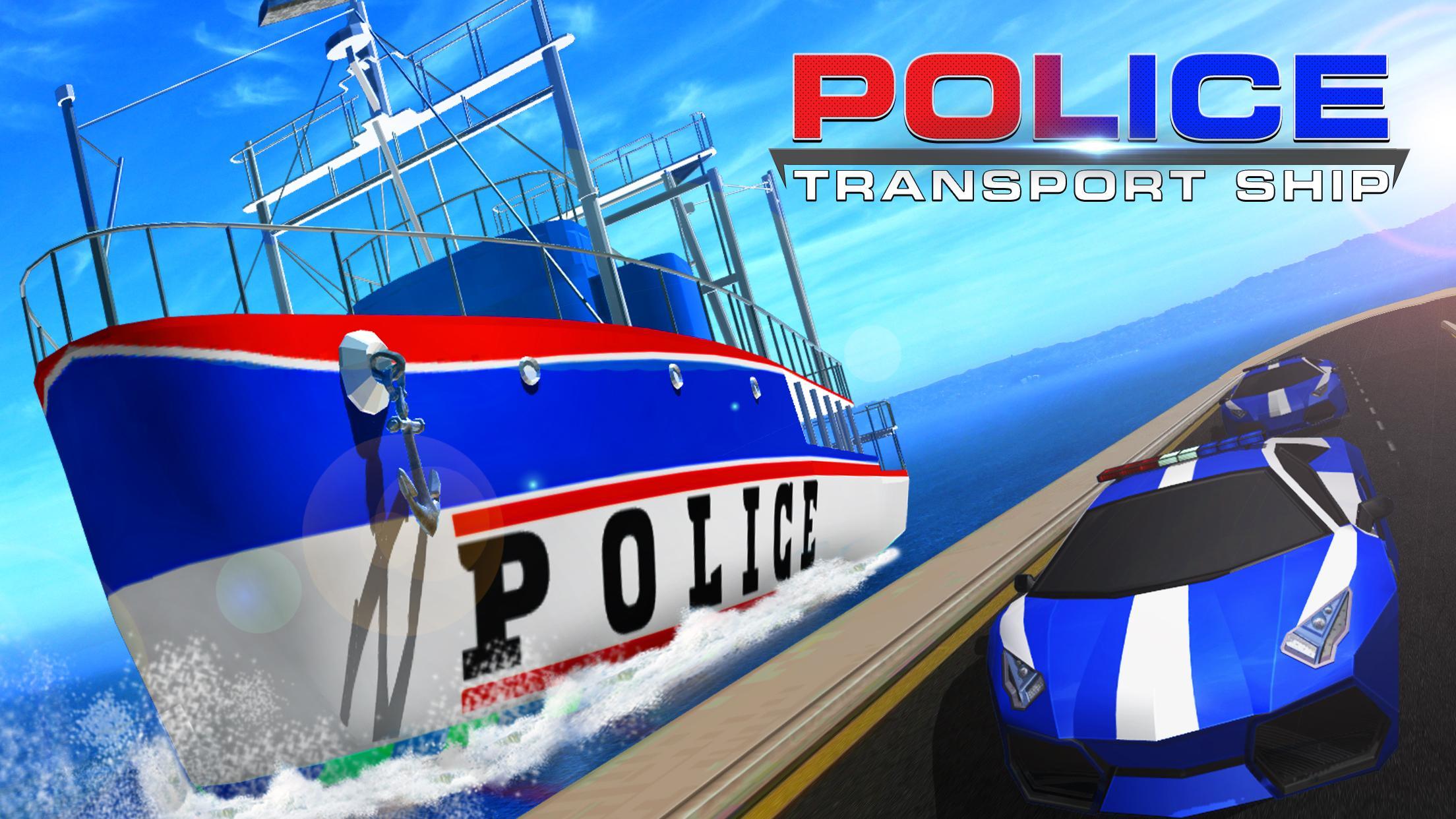 Android 用の 警察 船 トランスポーター ゲーム 車 輸送 ゲーム Apk をダウンロード
