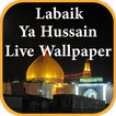 Labaik Ya Hussain Live Wallpaper