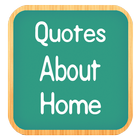 آیکون‌ Quotes About Home