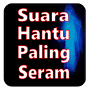 APK Suara Hantu Paling Seram