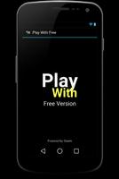 PlayWith Free Affiche