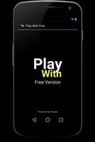 PlayWith Free-poster