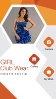 Girl Club Wear Photo Editor Affiche
