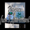 Physics Experiments