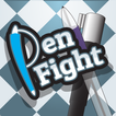”Pen Fight