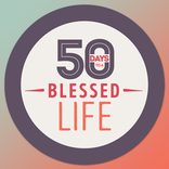 ”50 Days to a Blessed Life