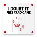I Doubt it Free Card Game aplikacja