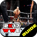 Guide WWE 2k17 : Unofficial APK