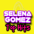 Selena Gomez Top song Lyrics