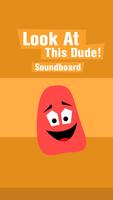 1 Schermata Look At This Dude Soundboard