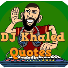 ikon DJ Khaled Quotes