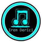 Irem Derici - Kalbimin Tek Sahibine All Mp3 Lyric icône