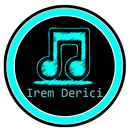 Irem Derici - Kalbimin Tek Sahibine All Mp3 Lyric APK