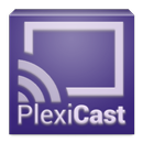 PlexiCast (for Chromecast) APK