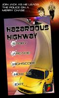 Hazardous Highway Affiche