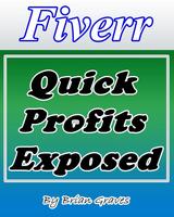 Fiverr Quick Profits Exposed screenshot 1