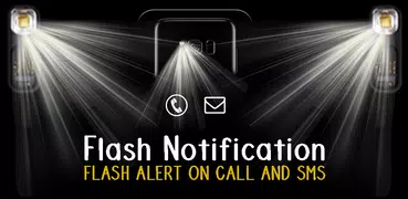 Flash Alert on Call and SMS – Flash Notification
