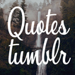 ”Wallpaper Tumblr Quotes