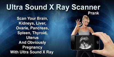 Ultra Sound XRay Scanner Prank poster