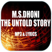 MS Dhoni Movie Songs & Lyrics