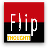 Flip Thoughts