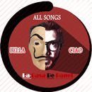 APK ALL SONGS CASA DE PAPEL : BELLA CIAO ( CHANSONS )