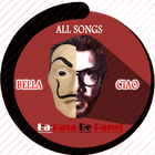 ALL SONGS CASA DE PAPEL : BELLA CIAO ( CHANSONS ) icône