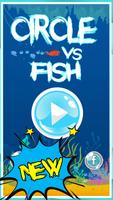 cricle vs fish-floppy fish poster