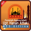 Kumpulan Ceramah Ust.Hanan Attaki Offline
