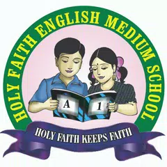 Parent App for Holy Faith English Medium School