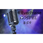 4 Ever Praise Gospel 85.9 أيقونة