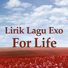 Lirik lagu for life - Exo آئیکن