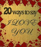 20 ways to say I Love you poster