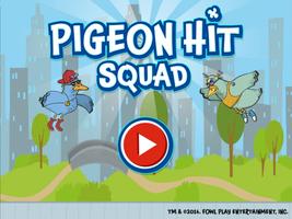 Pigeon Hit Squad™ plakat