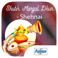 Shubh Mangal Dhun – Shehnai