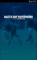 Poster Match Day Paperwork