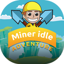 Miner idle Tycoon Adventure APK