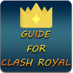 Guide For Clash Royale