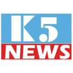 K5 News