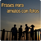 Frases para amigos con fotos icono