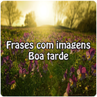 Frases com imagens Boa Tarde আইকন