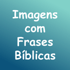 Imagens com Frases Bíblicas icône