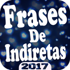 NOVO ❦ FRASES DE INDIRETAS ❦ icône