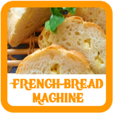 French Bread Machine Recipes icône