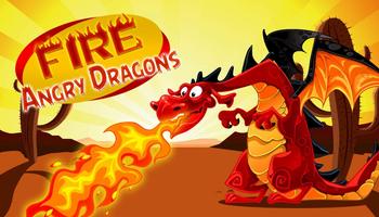 Fire Angry Dragons poster