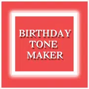 Birthday Tone Maker