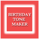 Birthday Tone Maker APK
