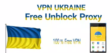 Ukraine VPN - Free unlimited & security VPN proxy