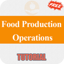 Free Food Production Operations Tutorial APK